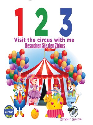 cover image of 1 2 3 Visit the Circus with Me